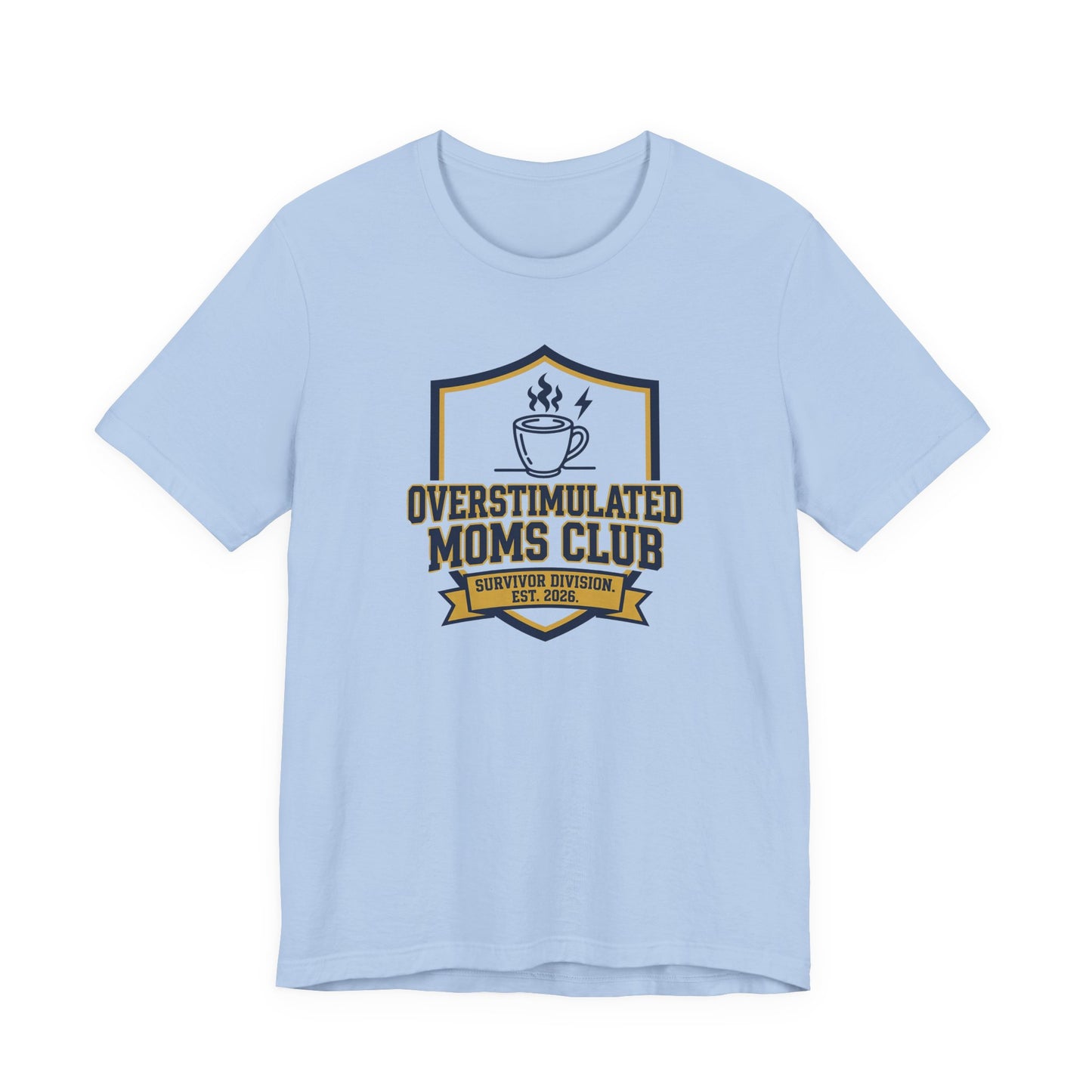 Overstimulated Moms Club T-Shirt