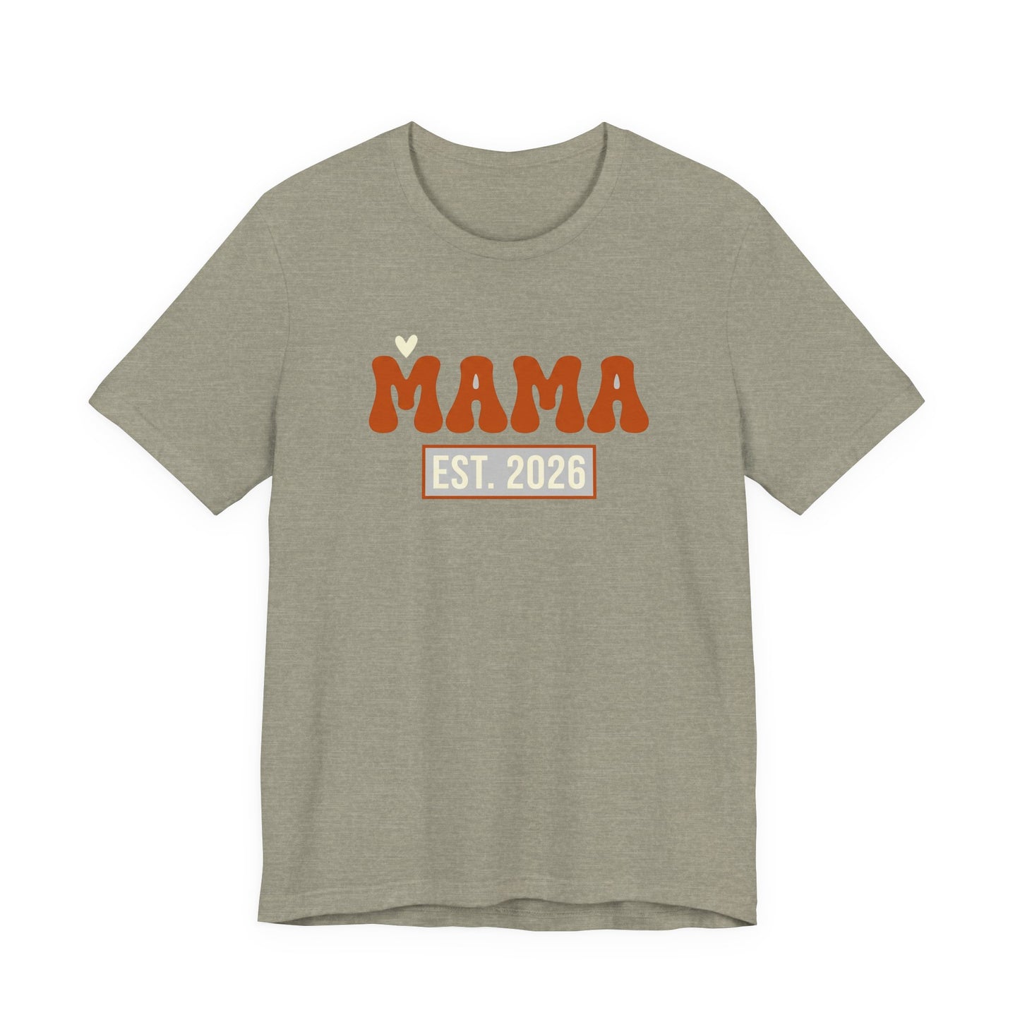 Mama Est. 2026 Shirt