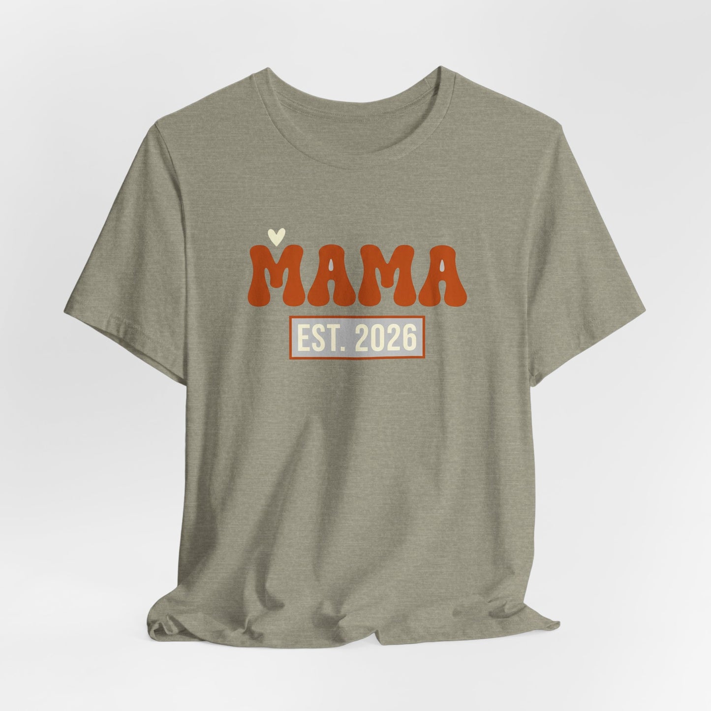 Mama Est. 2026 Shirt