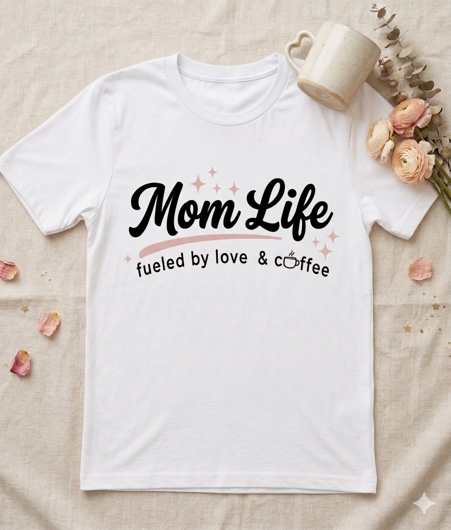 Mom Life Fueled by Love & Coffee Tee