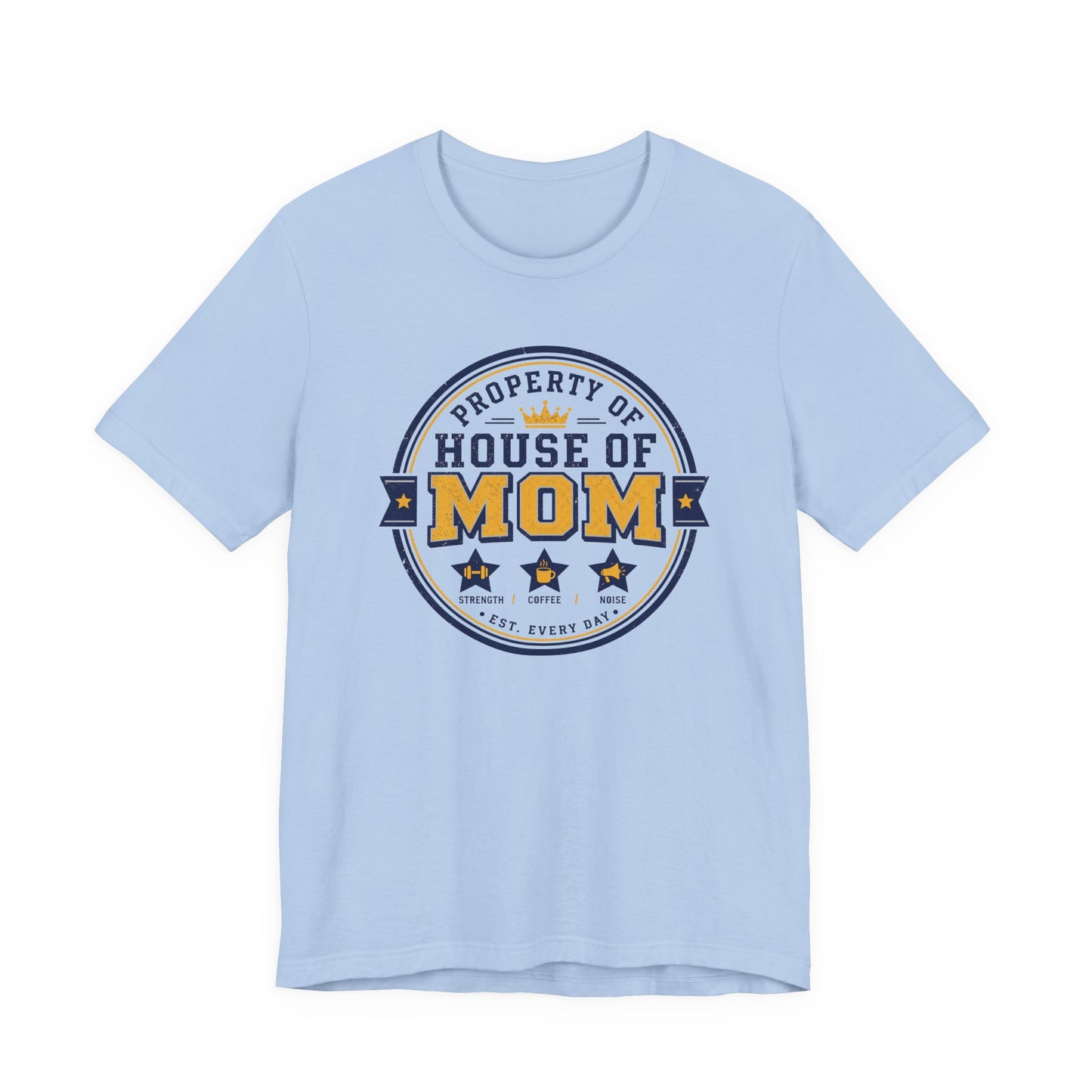 House of Mom Shirt – Property of Mom Tee