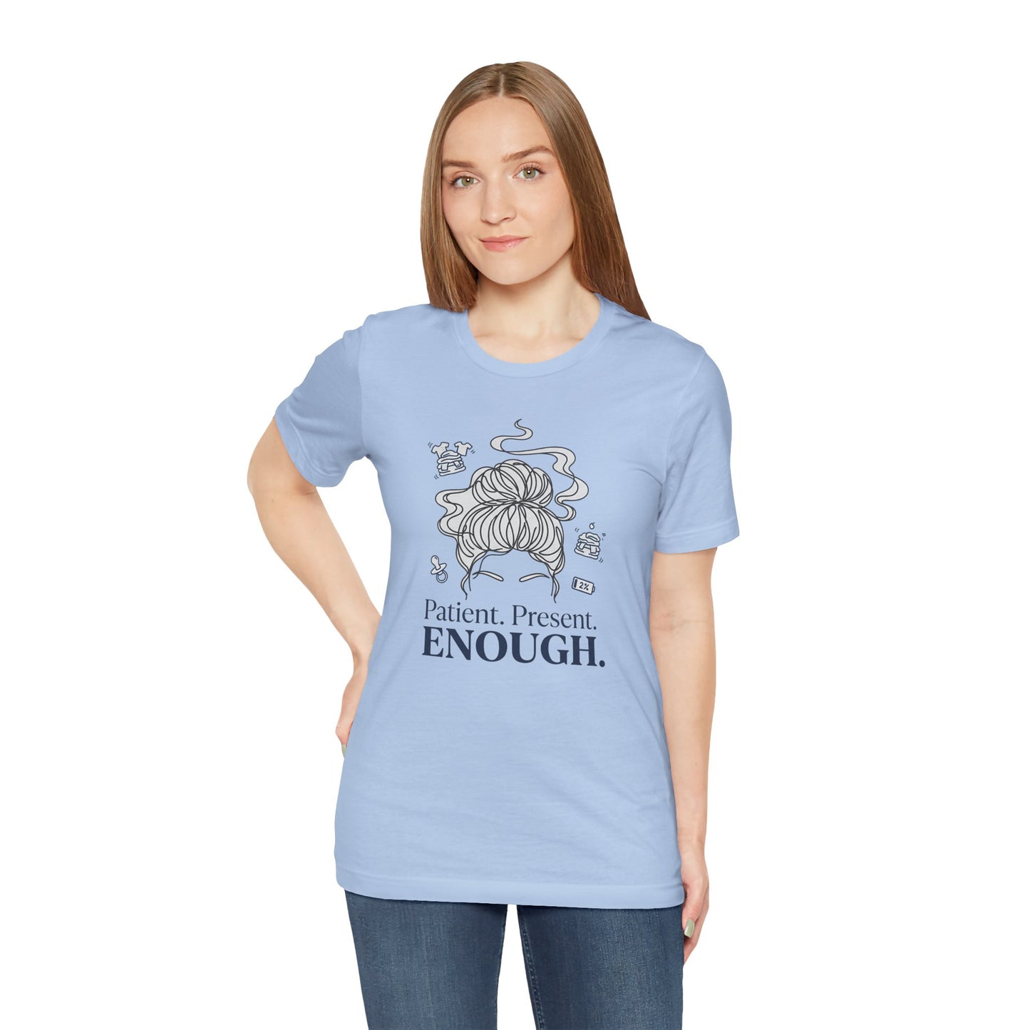 Patient. Present. Enough.™ Minimalist Mom T-Shirt